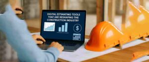 Digital Tools in Construction Estimation