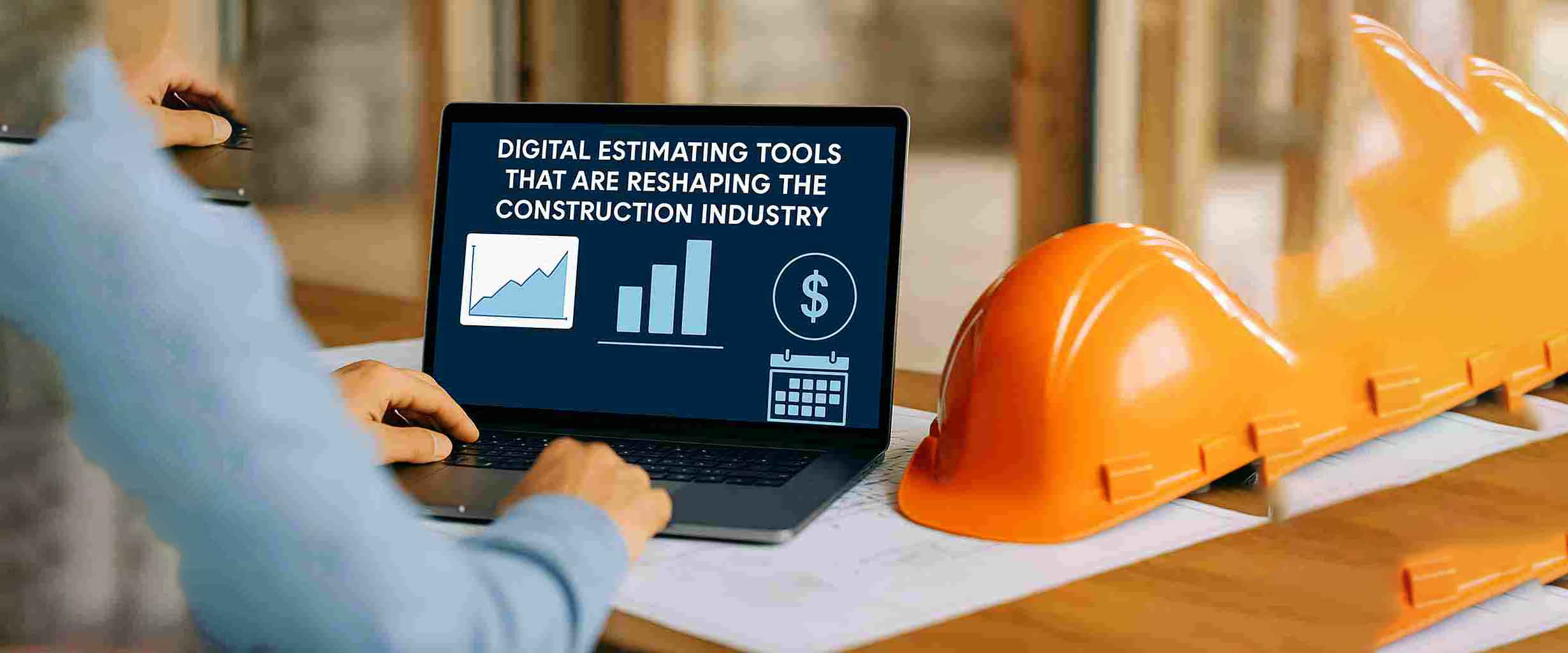 Digital Tools in Construction Estimation